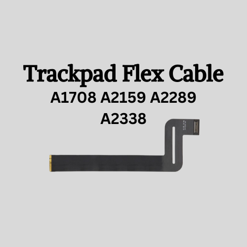 A1708 A2159 A2289 A2338 TOUCHPAD FLEX CABLE